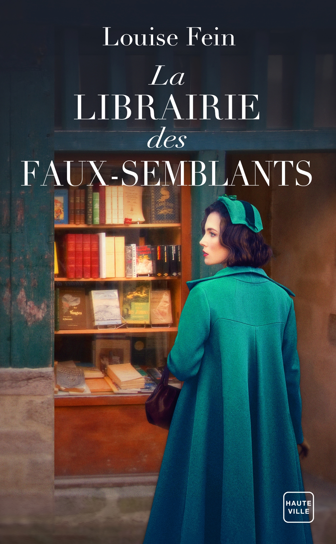 La Librairie des faux-semblants - Louise Fein - HAUTEVILLE