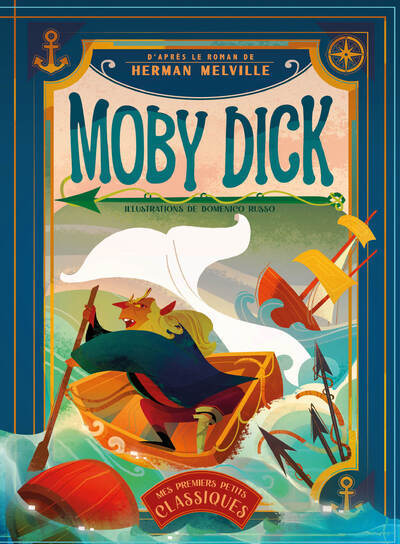 Moby Dick - D'après le roman de Herman Melville - Mes premiers petits classiques - Herman Melville, Altea Villa - WHITE STAR KIDS