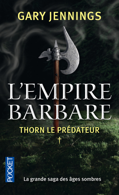 L'empire barbare - tome 1 Thorn le prédateur - Gary Jennings - POCKET