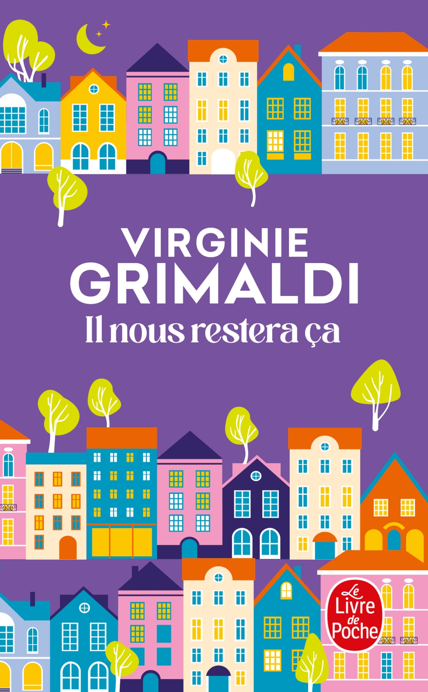 Il nous restera ça - Virginie Grimaldi - LGF
