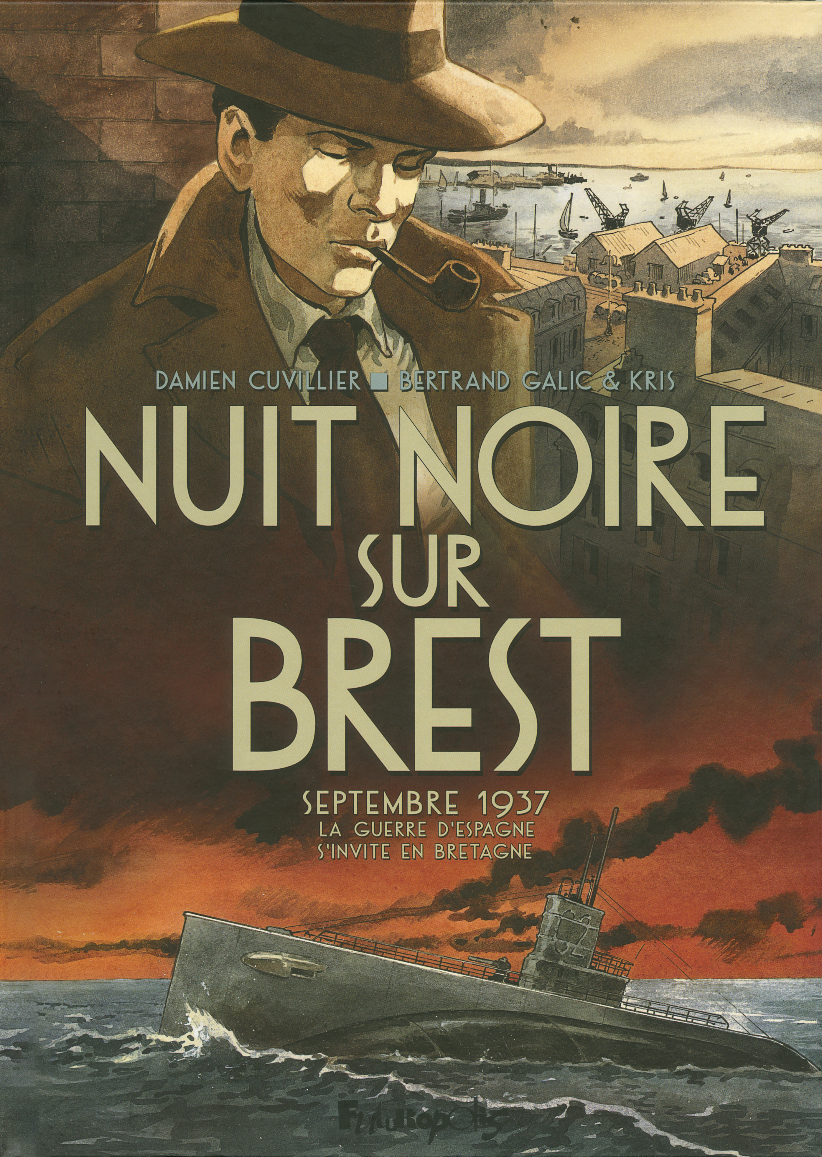 Nuit noire sur Brest -  Kris, Bertrand Galic, Damien Cuvillier - FUTUROPOLIS