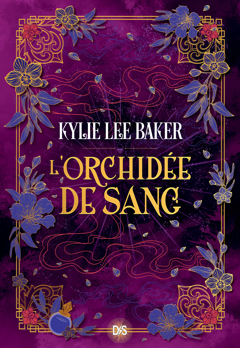 L'Orchidée de sang - Livre 02 L'Alchimiste écarlate (broché) - Kylie Lee Baker - DS DE SAXUS