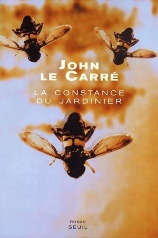 La Constance du jardinier - John le Carré - SEUIL
