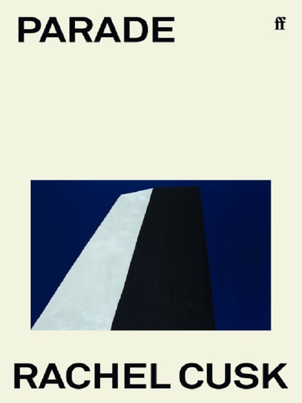 Parade -  Cusk, Rachel, Rachel Cusk - test