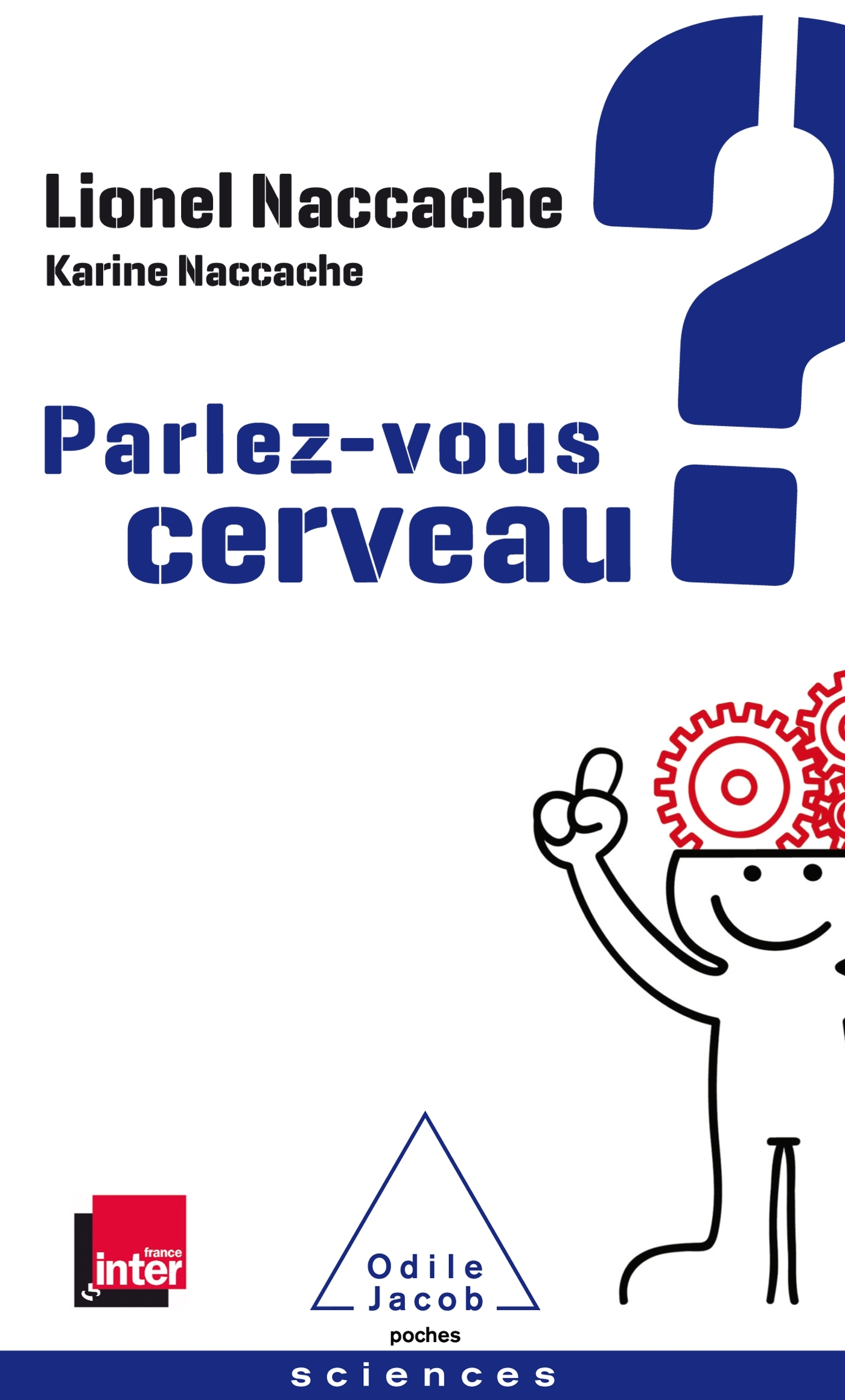 Parlez-vous cerveau? - Karine NACCACHE, Lionel Naccache - JACOB