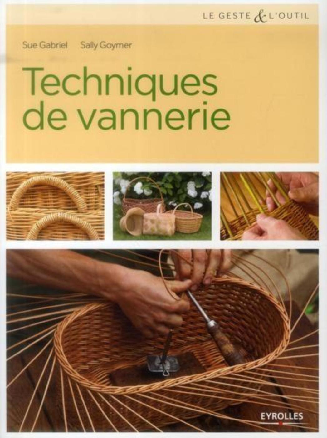 Techniques de vannerie - Sally Goymer, Sue Gabriel - EYROLLES
