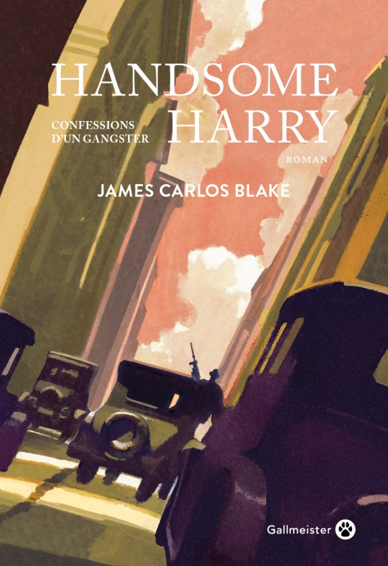 Handsome Harry - James Carlos Blake - GALLMEISTER