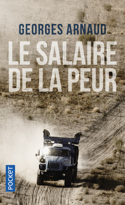 Le salaire de la peur - GEORGES ARNAUD - POCKET