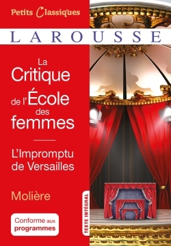La critique de L'Ecole des femmes- L'impromptu de Versailles - Jean-Baptiste Molière (Poquelin dit) - LAROUSSE