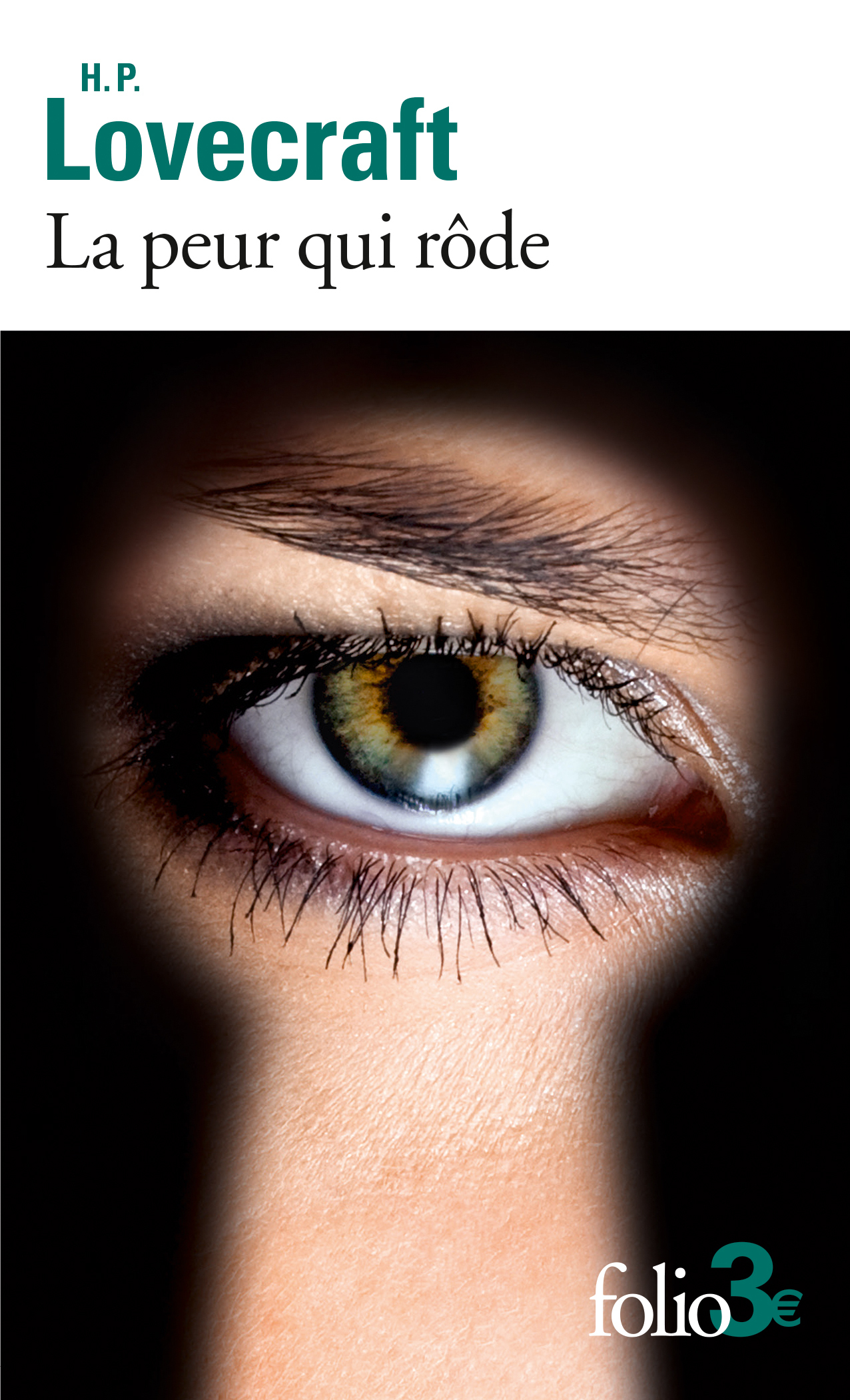 La peur qui rôde et autres nouvelles - Howard Phillips Lovecraft - FOLIO