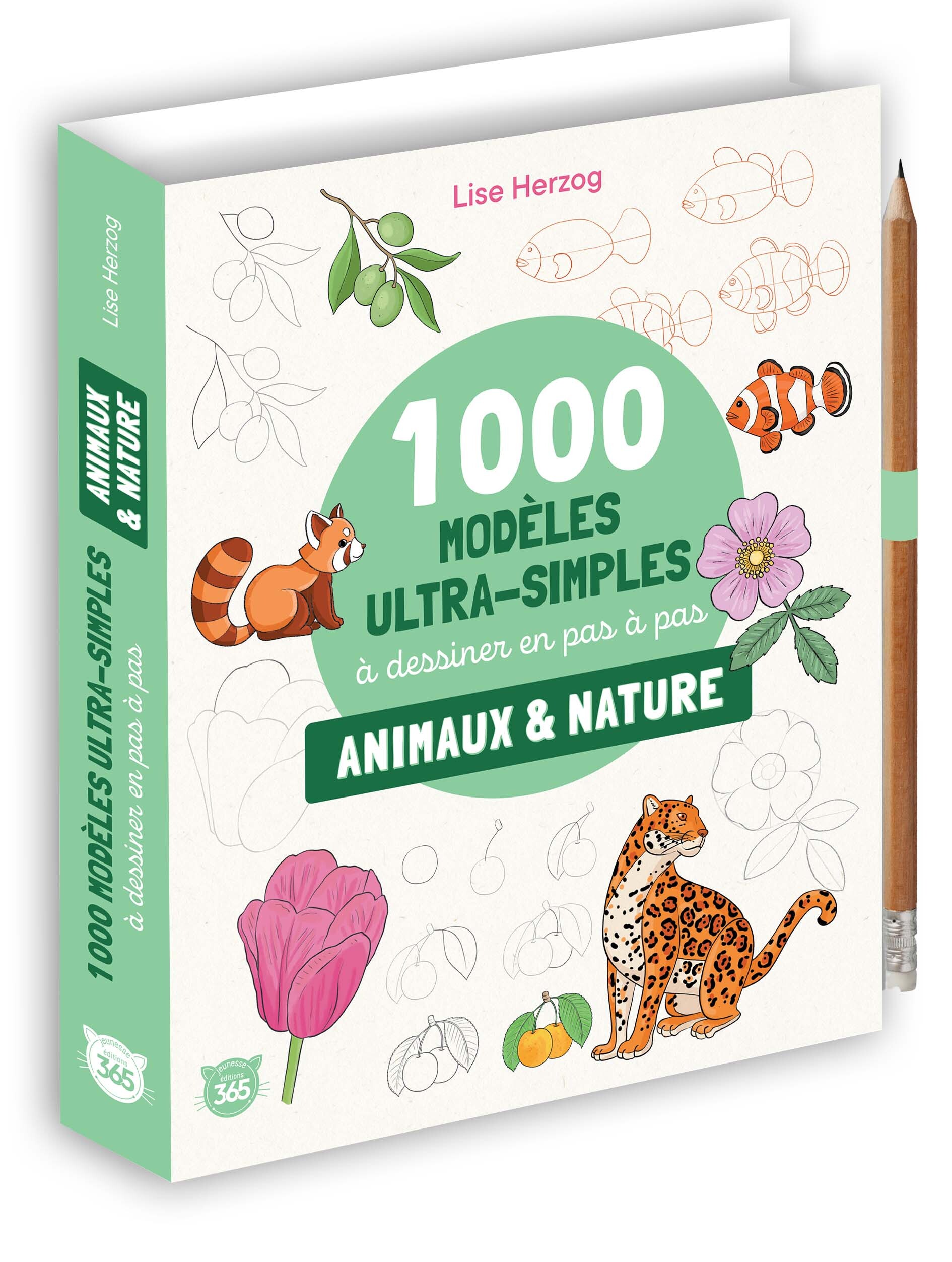 1000 modèles ultra simples à dessiner en pas à pas - Animaux & nature -  - 365 PARIS