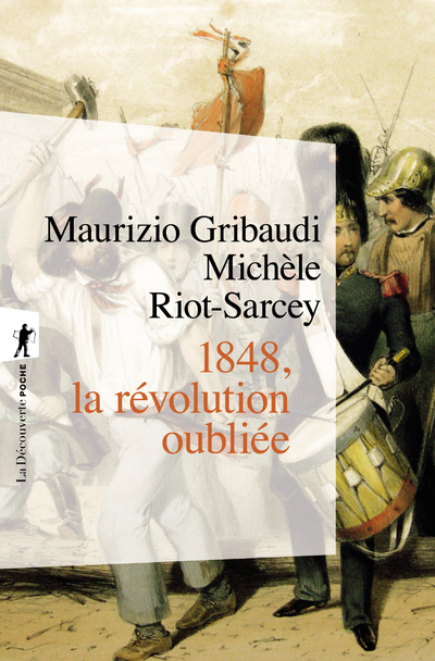 1848 : la révolution oubliée - Michèle Riot-Sarcey, Maurizio Gribaudi - LA DECOUVERTE