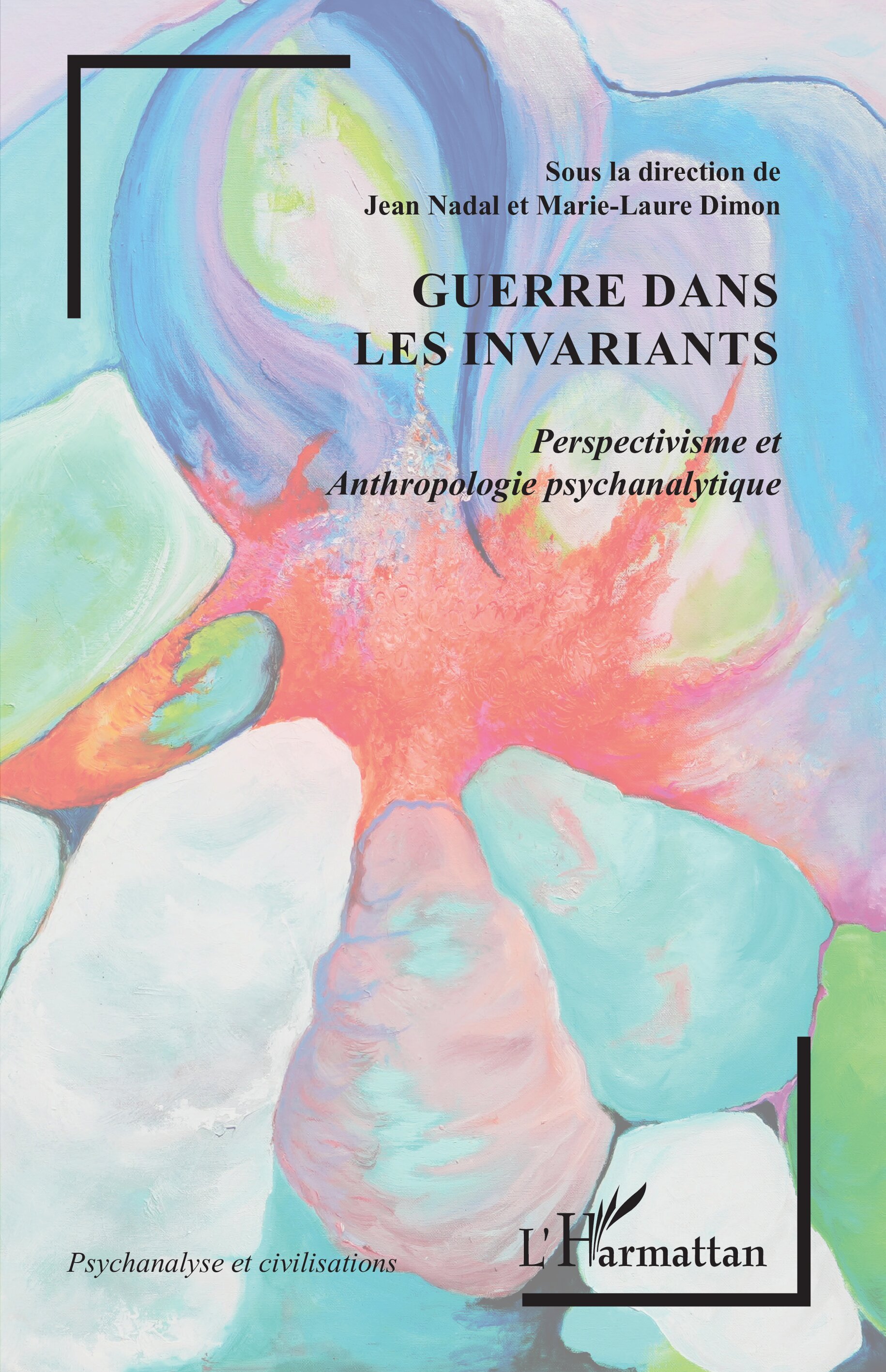 Guerre dans les invariants - Jean Nadal, Marie-Laure Dimon - L'HARMATTAN