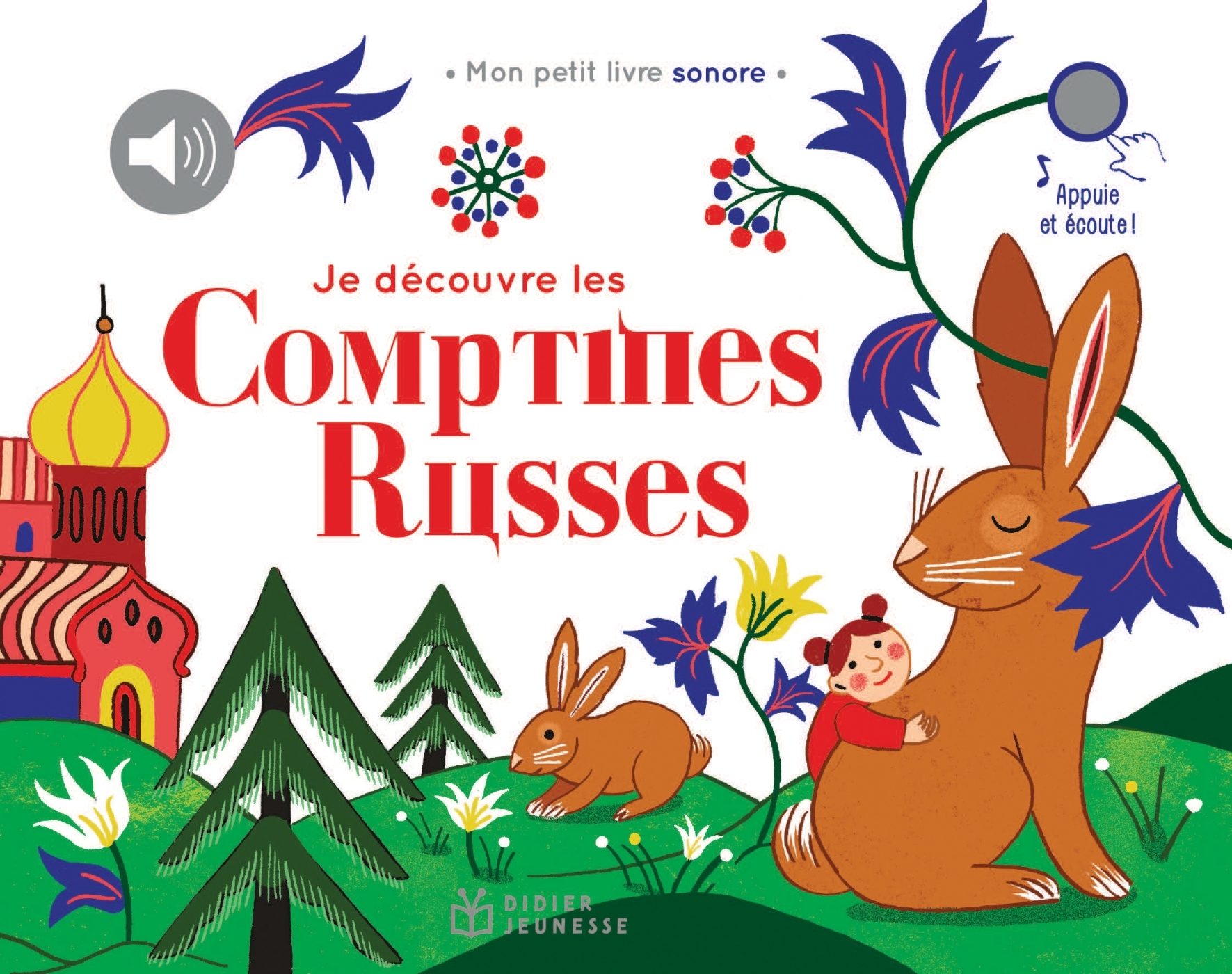 Je découvre les comptines russes - ERICK ALEXANDERSON ROSAS - DIDIER JEUNESSE
