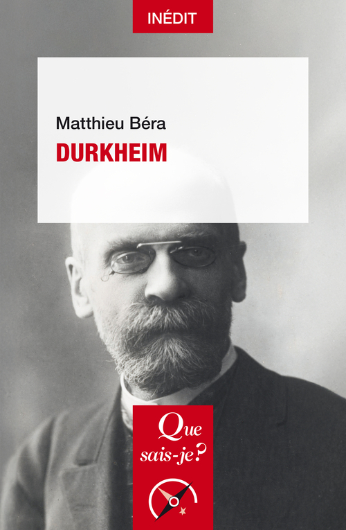 Durkheim - Matthieu Béra - QUE SAIS JE