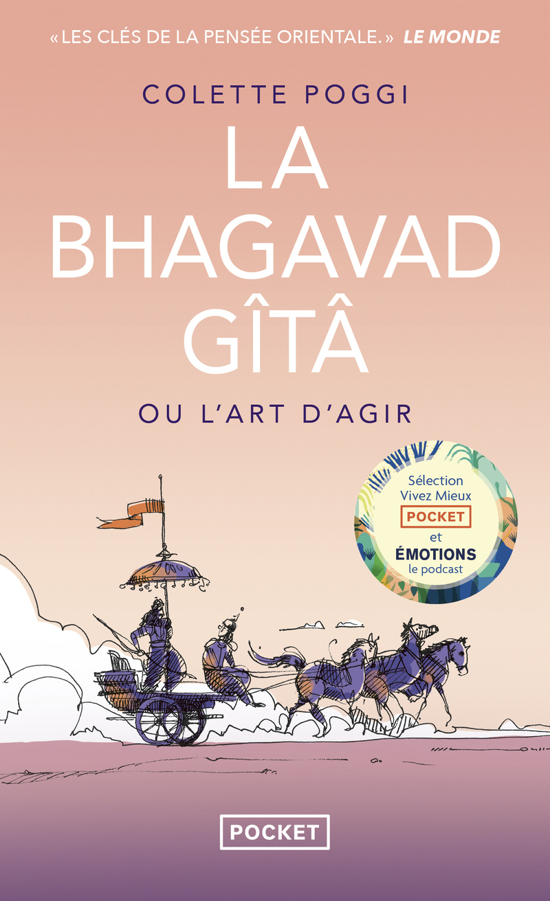 La Bhagavad Gîtâ ou L'art d'agir - Colette Poggi - POCKET