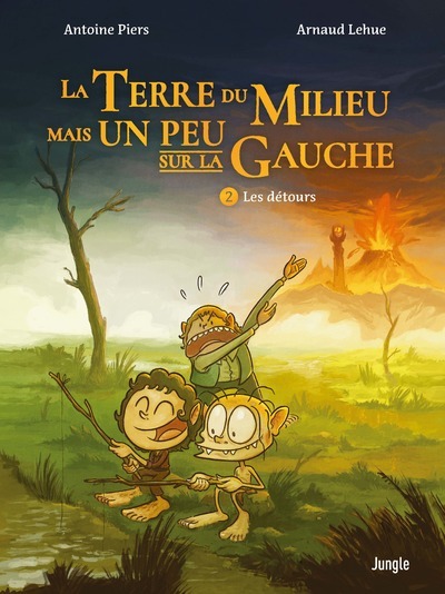 La terre du milieu mais un peu sur la gauche - Tome 2 Les détours - Antoine Piers - JUNGLE