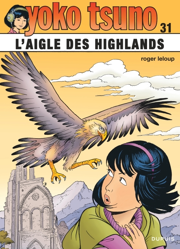 Yoko Tsuno - Tome 31 - L'aigle des Highlands -  Leloup - DUPUIS