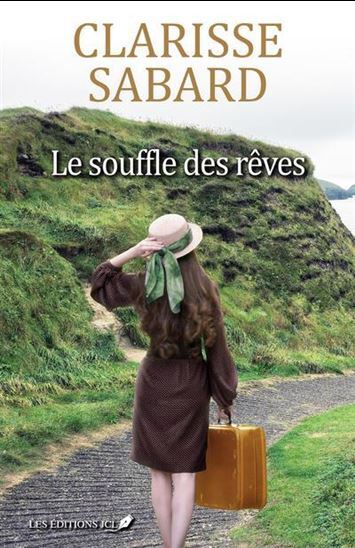 LE SOUFFLE DES REVES -  SABARD CLARISSE - JCL