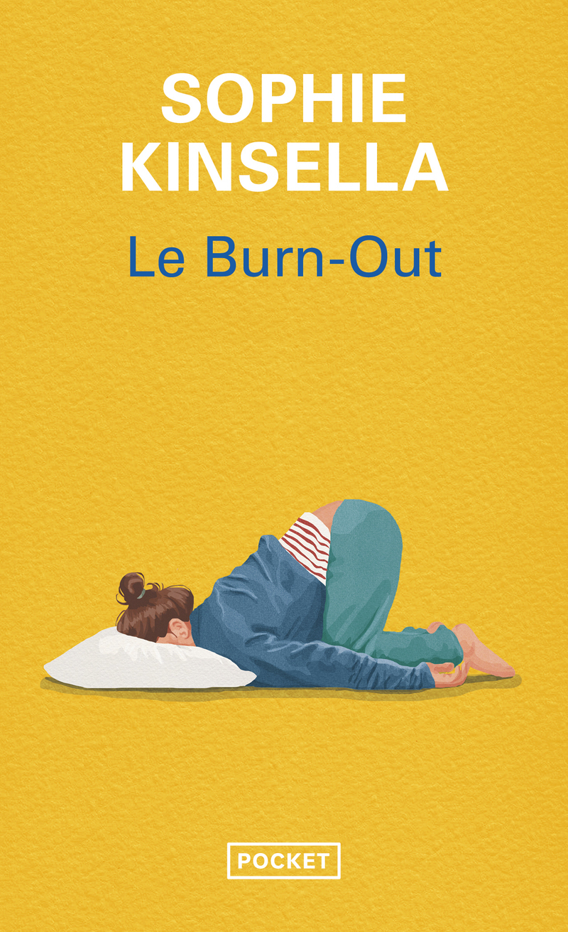 Le Burn-Out - Sophie Kinsella - POCKET