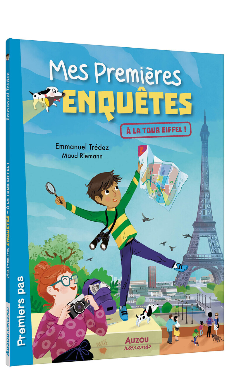 Mes premières enquêtes - À la tour Eiffel ! - Emmanuel Tredez,  Emmanuel Trédez - AUZOU
