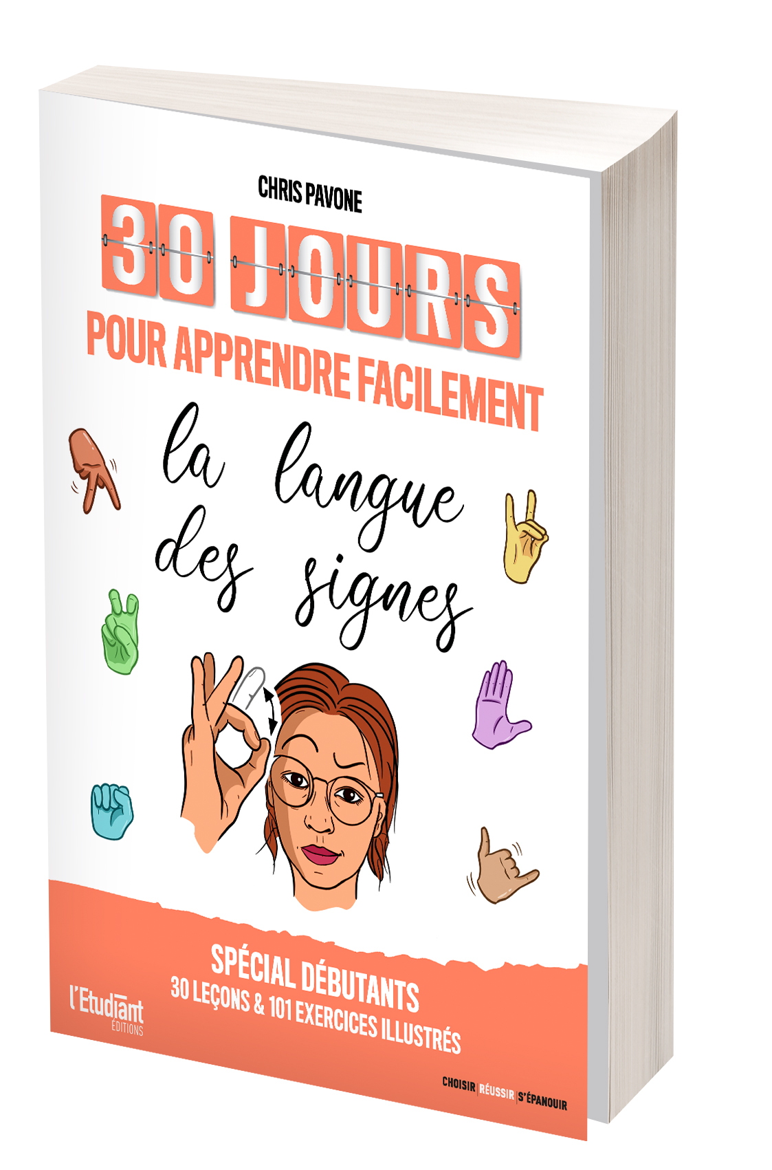 30 jours pour apprendre facilement la langue des signes - Chris Pavone - L ETUDIANT