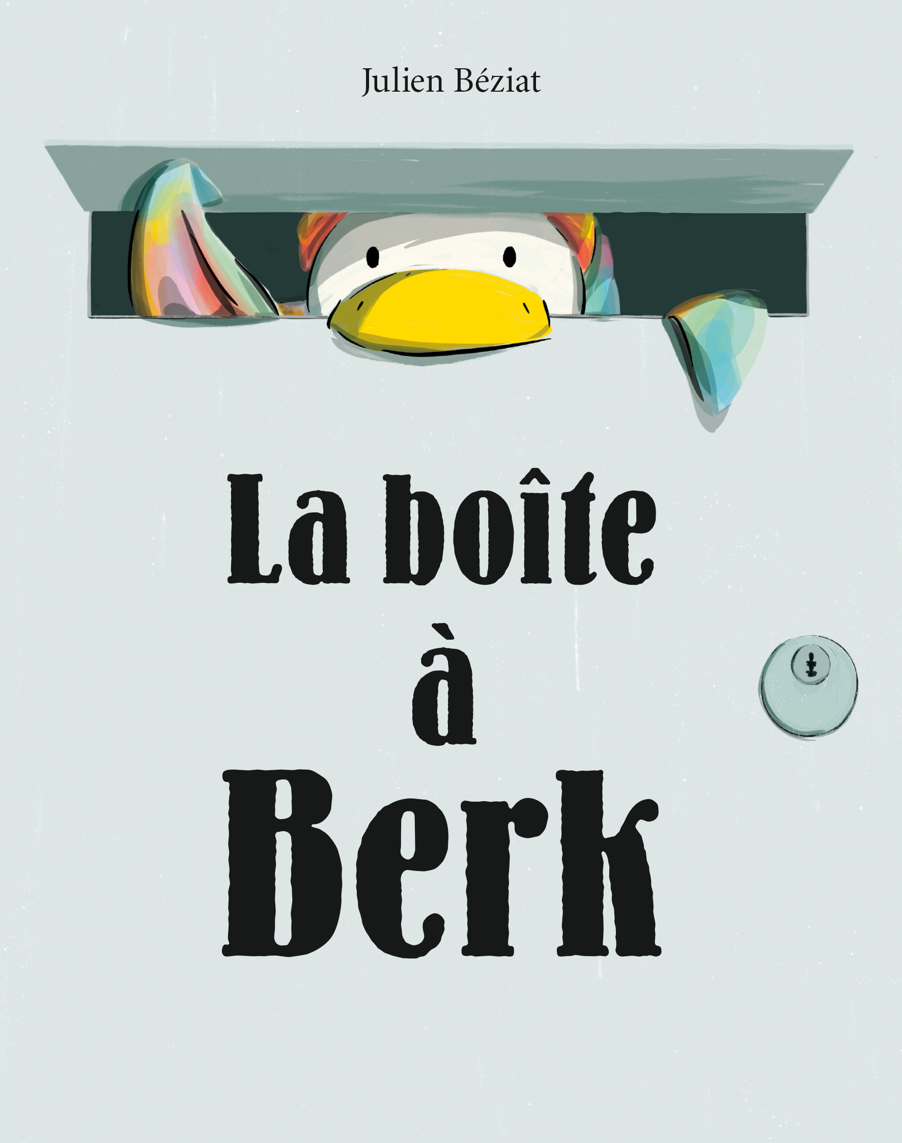 La boîte à Berk -  Beziat Julien, JULIEN BÉZIAT - EDL
