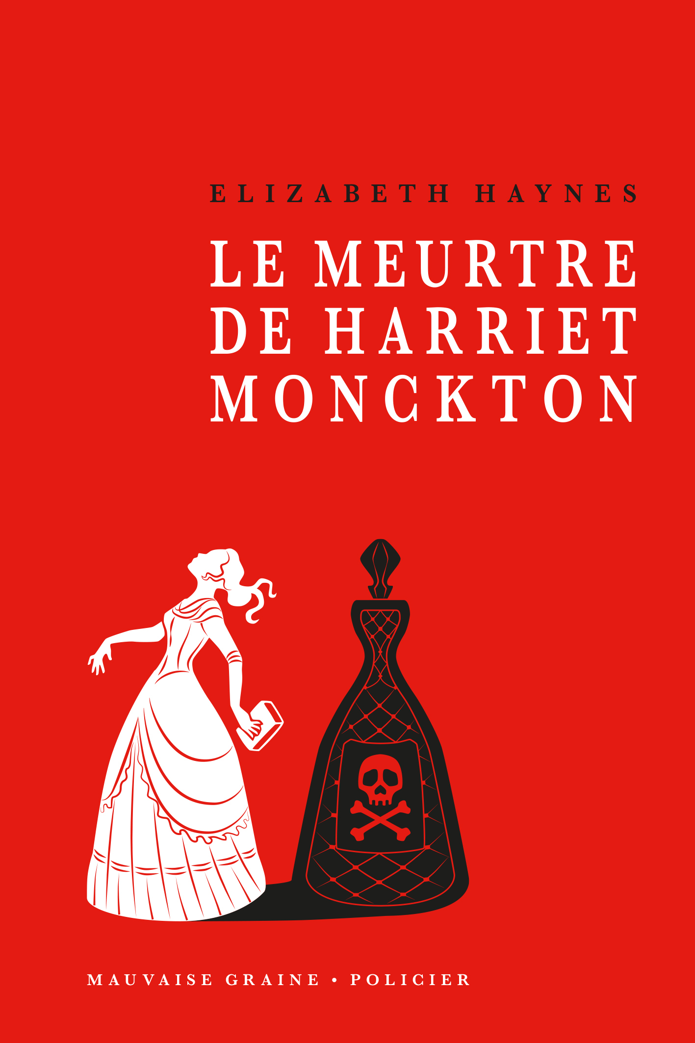 Le meurtre de Harriet Monckton - Elizabeth Haynes - BEAU JARDIN