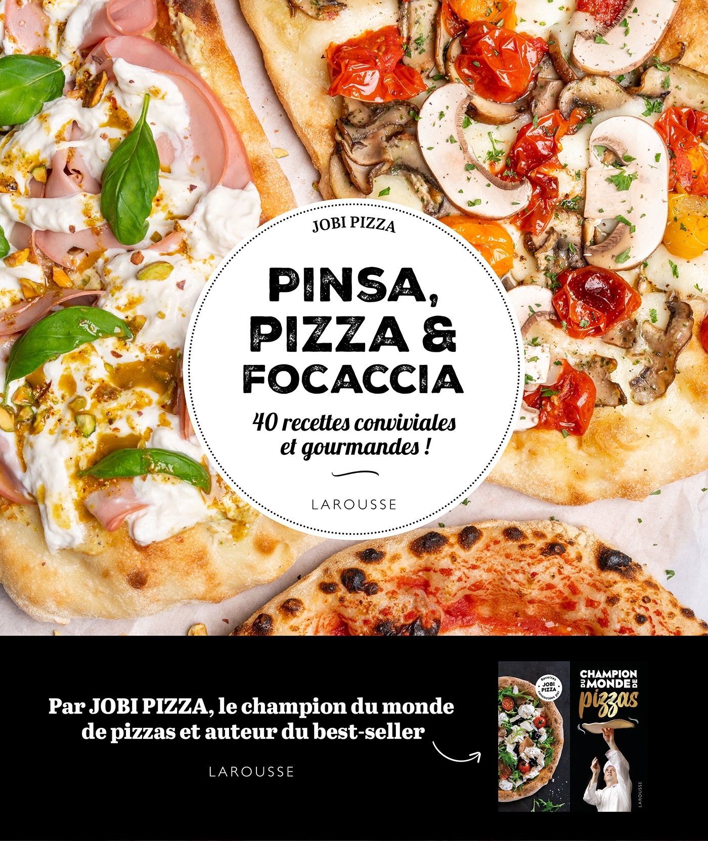 Pinsa, pizza & focaccia - Denis Job - LAROUSSE