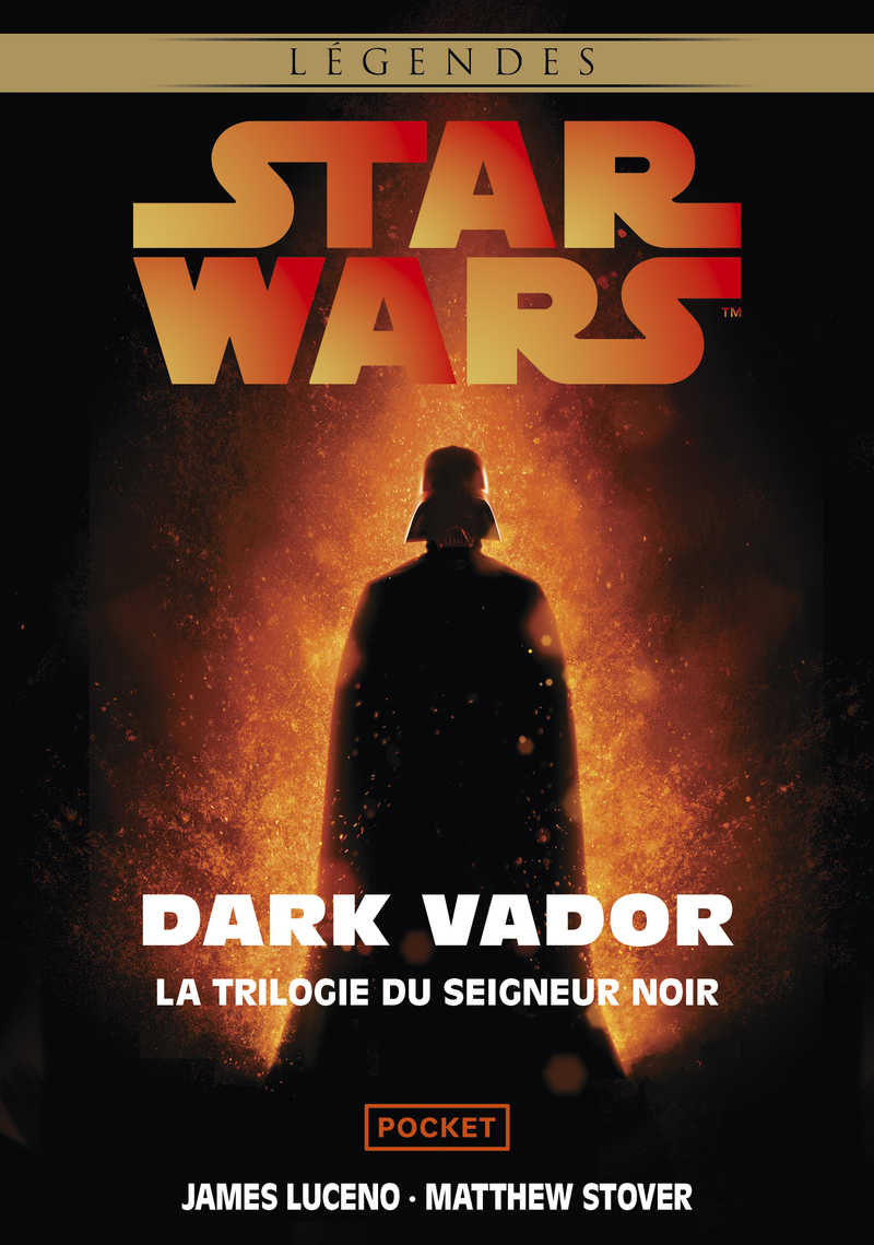 Star Wars Dark Vador - La trilogie du Seigneur noir - James Luceno, Matthew Stover - POCKET