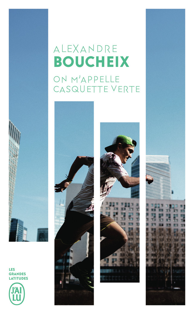On m'appelle Casquette Verte -  ALEXANDRE BOUCHEIX, Alexandre Boucheix - J'AI LU