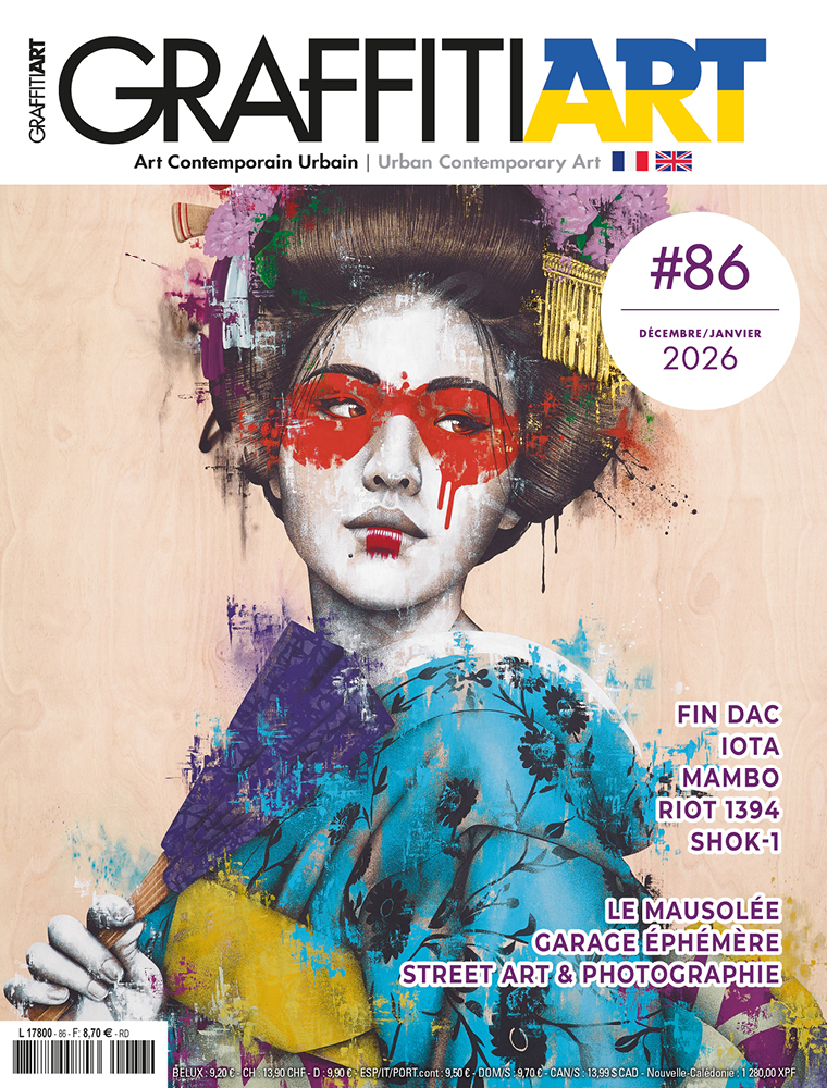 Graffiti Art n°86 : Le Street Art, hier, ici et demain - Décembre 2025/Janvier 2026 -  Graffiti Art - GRAFFITI ART