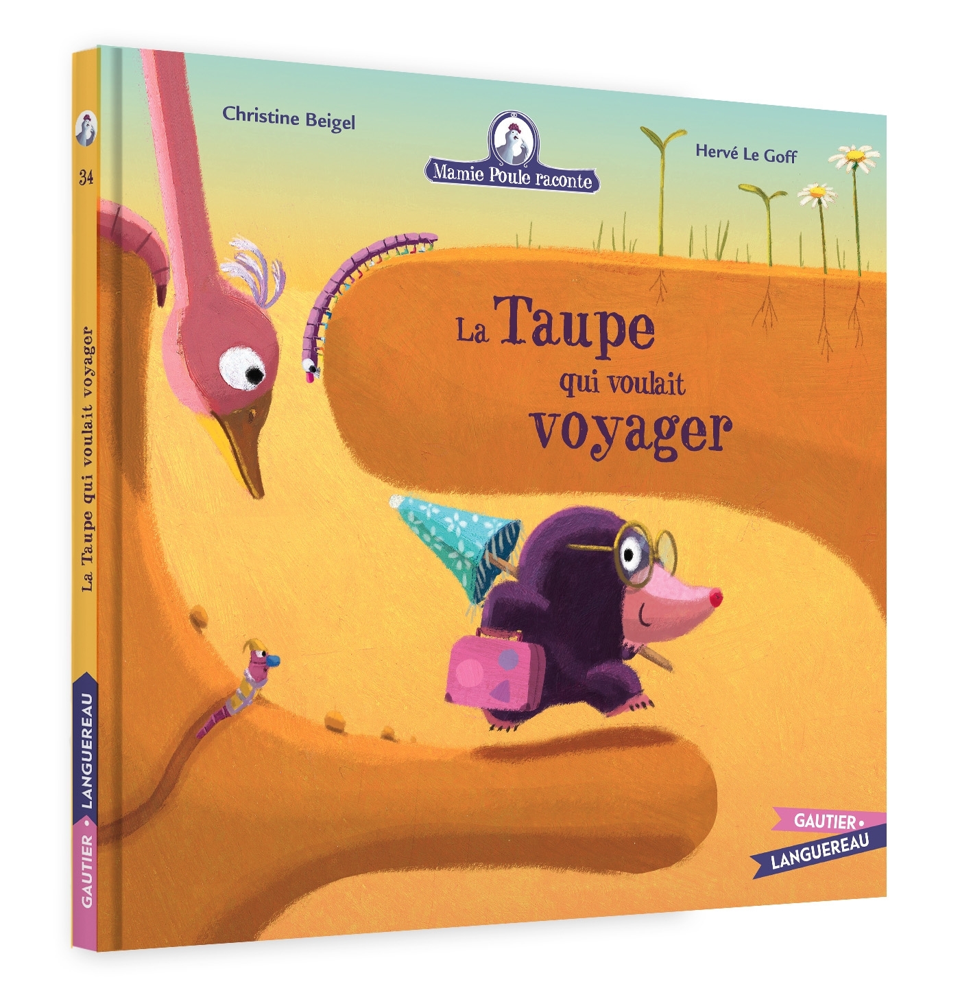 Mamie Poule raconte - La Taupe  qui voulait voyager - n°34 - Christine Beigel - GAUTIER LANGU.