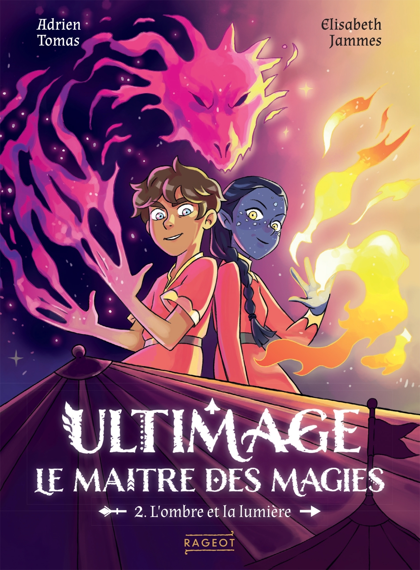 Ultimage, Le maître des magies T2 - L'ombre et la lumière - Adrien Tomas - RAGEOT