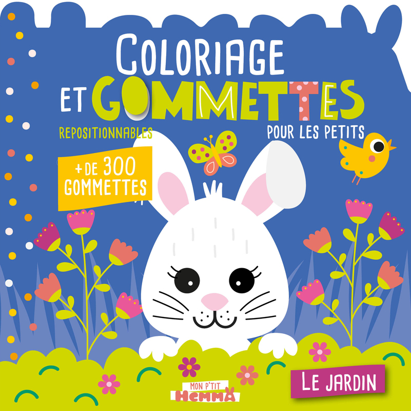 Mon P'tit Hemma - Coloriage et gommettes pour les petits - Le jardin -  Collectif - HEMMA