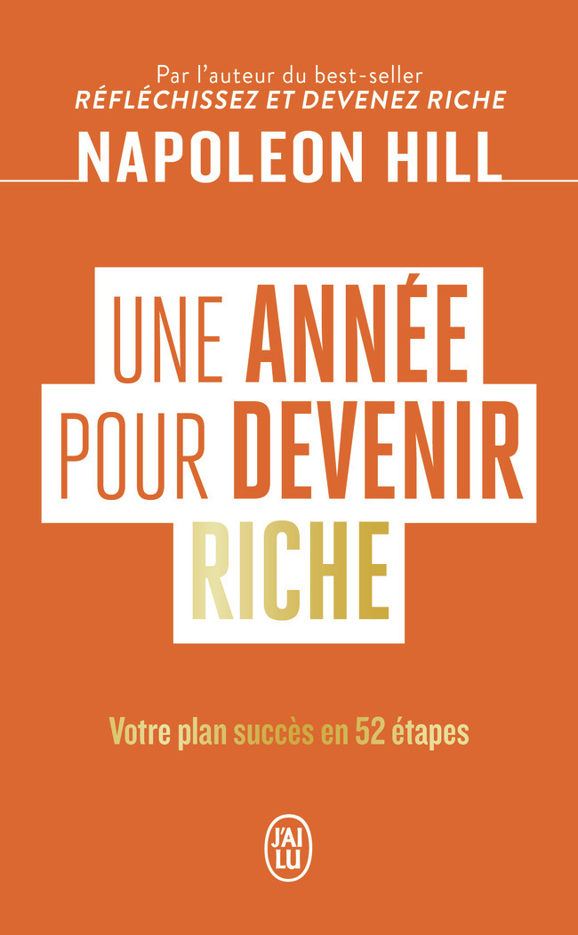 Une année pour devenir riche - Napoleon Hill - J'AI LU