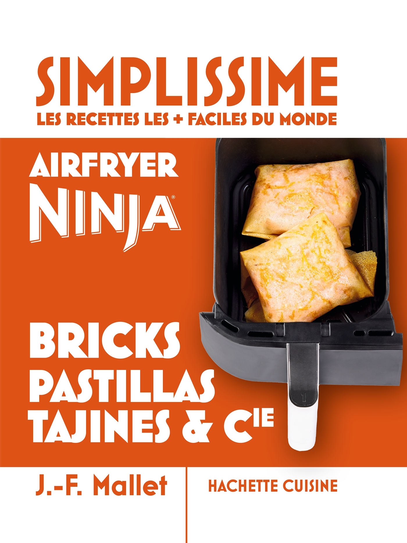 Mini Simplissime - Airfryer Ninja bricks, pastillas, tajines & Cie - Jean-François Mallet - HACHETTE PRAT