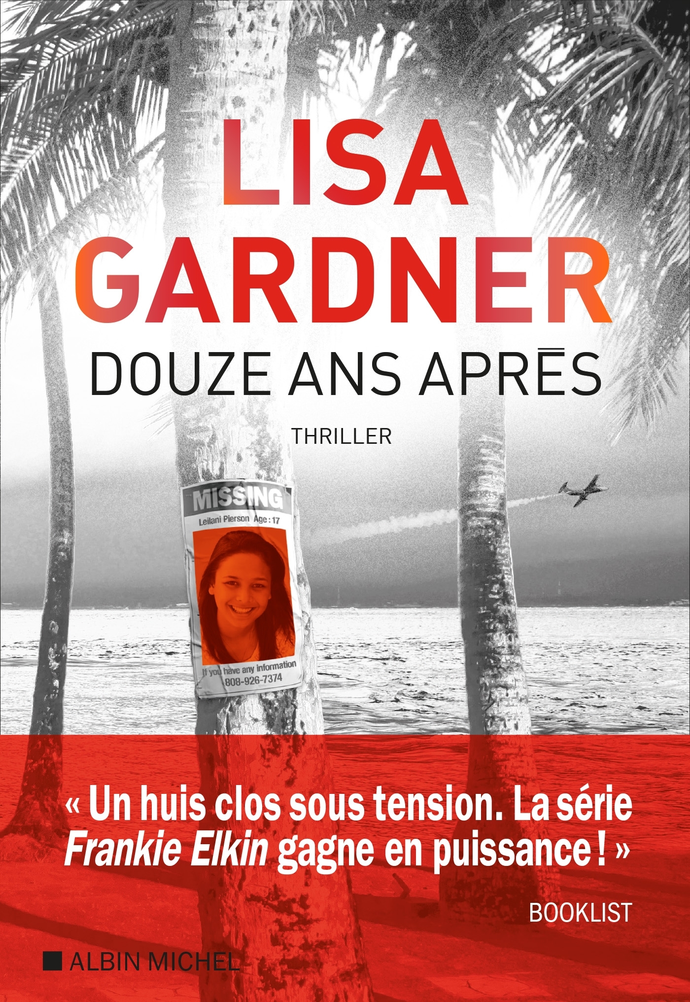 Douze ans après - Lisa Gardner - ALBIN MICHEL