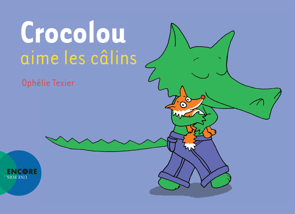 Crocolou aime les câlins. - Ophélie Texier - ACTES SUD