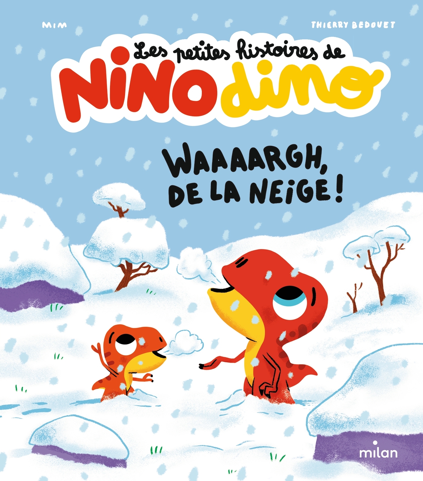 Les petites histoires de Nino Dino - Waaaargh, de la neige ! -  Mim - MILAN