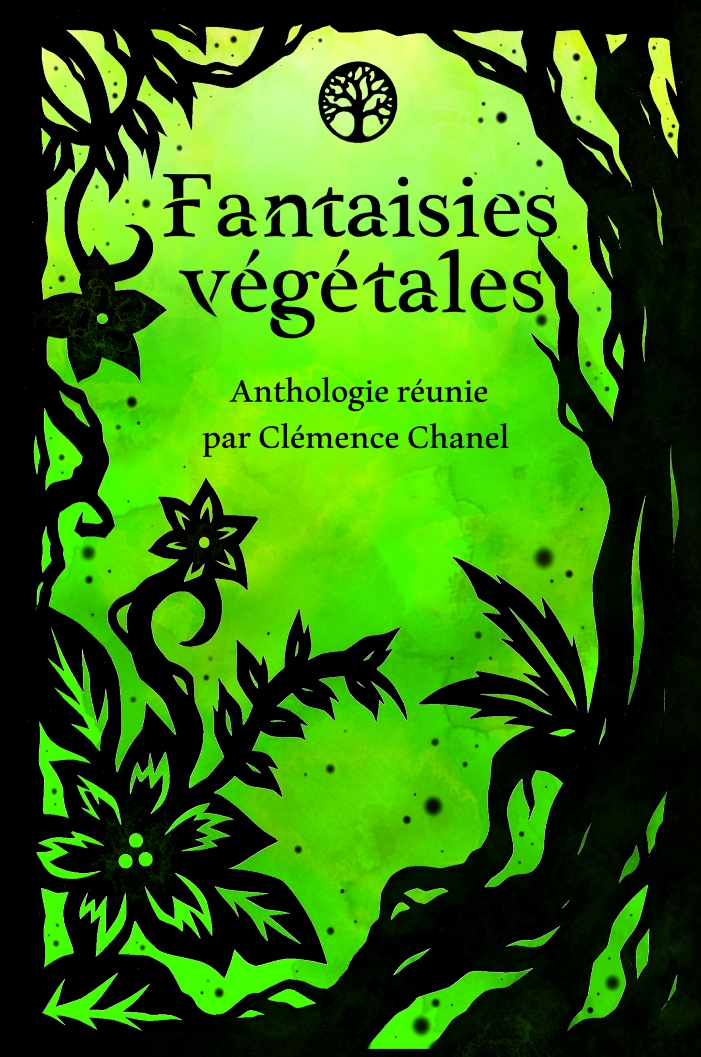 Fantaisies végétales - Clémence Chanel,  MINUIT, Malaury Pasini, Guillaume Suzanne, Anthony Auzy, Yvan Barbedette, Audrey Bergerat, Frédéric Gobillot, Elodie Greffe, Christophe GUILLEMAIN, Rodolphe Le Dorner, Marine Aline Monfort - EDITIONS KELACH