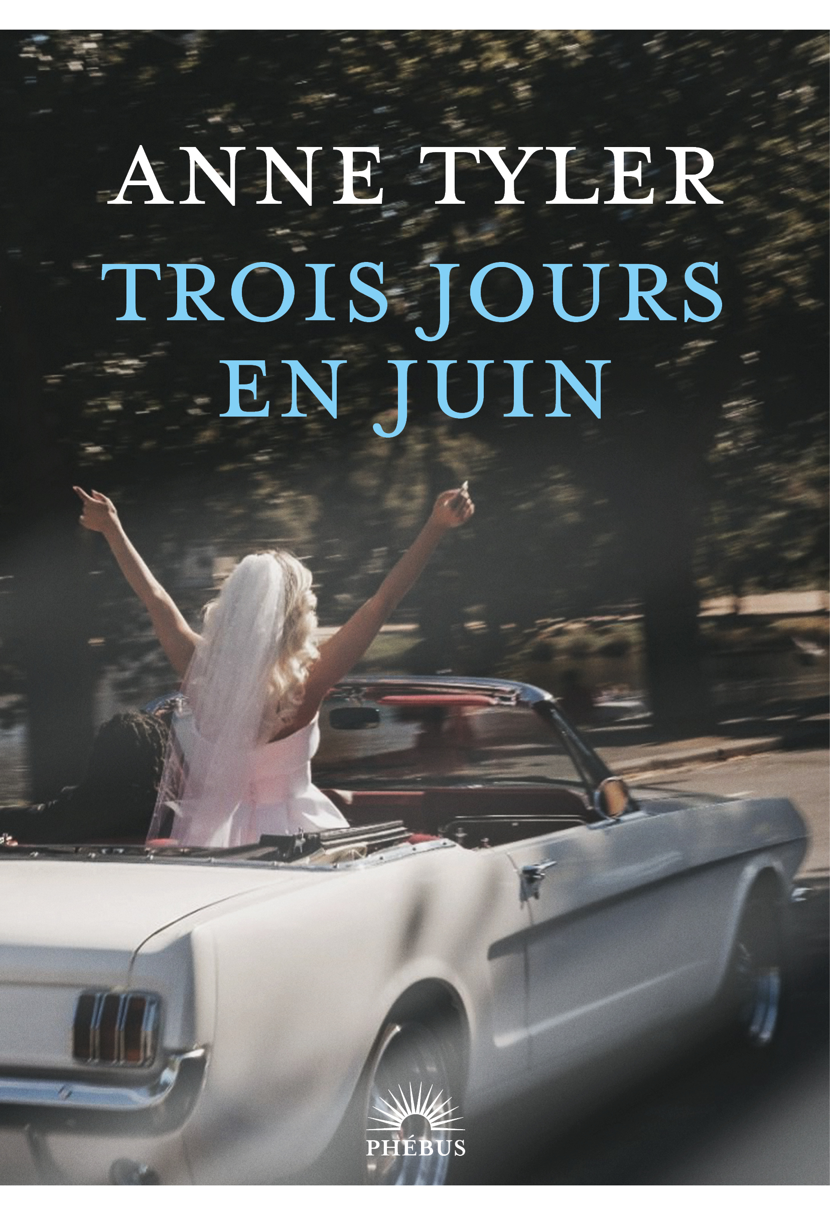 Trois jours en Juin -  Tyler anne - PHEBUS