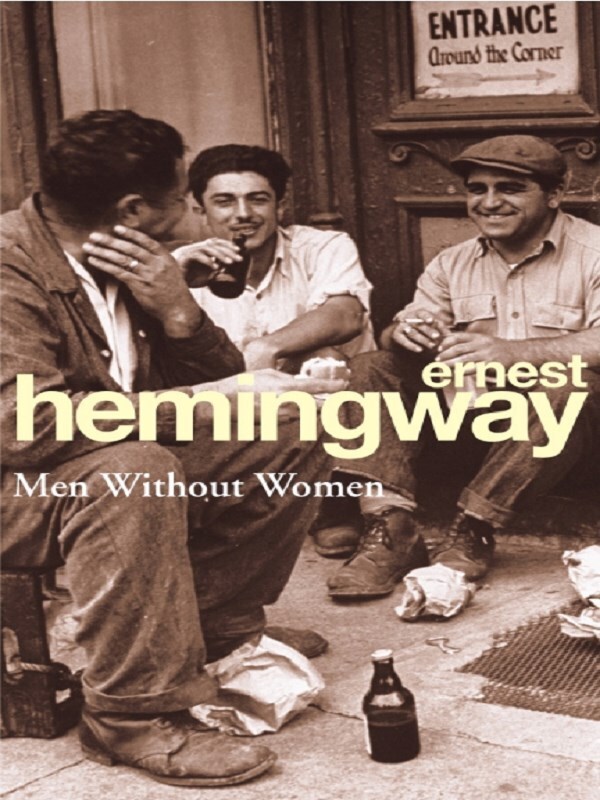 Men Without Women -  Hemingway, Ernest, Ernest Hemingway - test