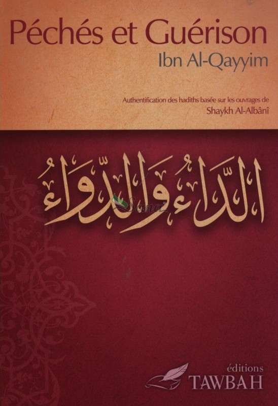 Péchés et guérison - Ibn Al-Qayyim Al-Jawziyya - TAWBAH