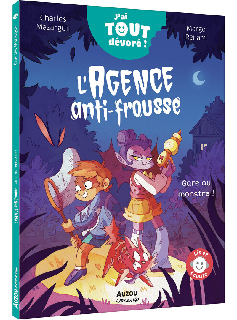 L'agence anti-frousse - j'ai tout dévoré - gare au monstre ! - Charles Mazarguil - AUZOU