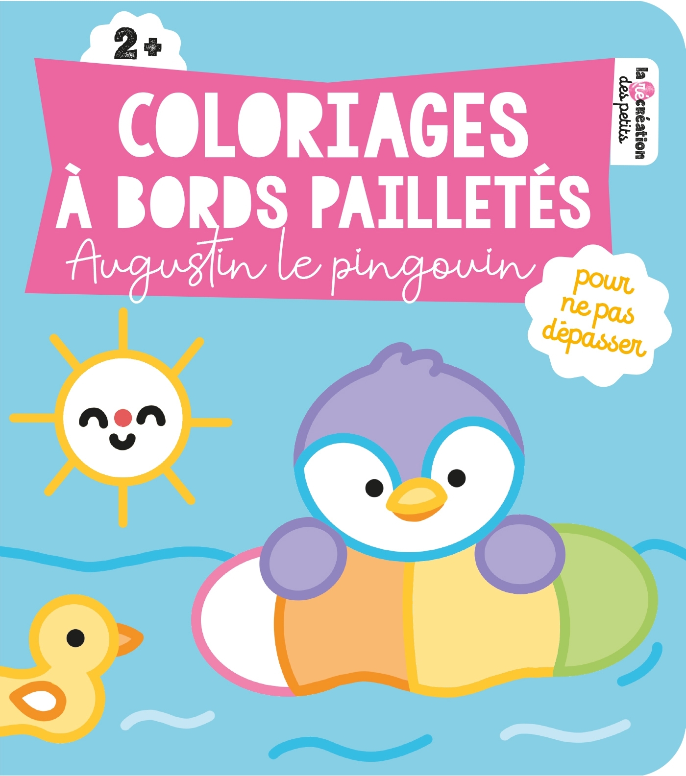 Coloriages à bords pailletés - Augustin le pingouin -  - DEUX COQS D OR