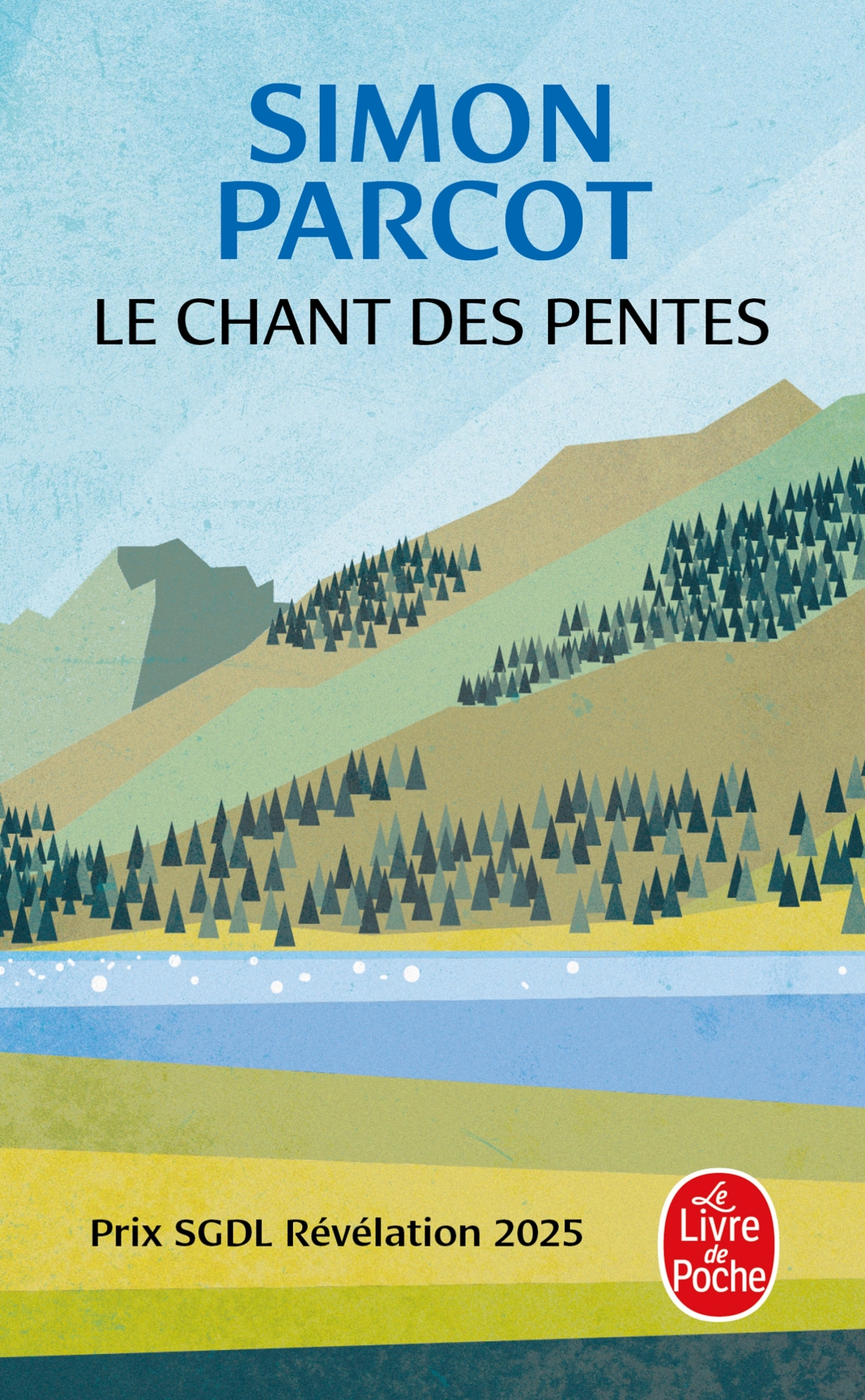 Le Chant des pentes - Simon PARCOT - LGF