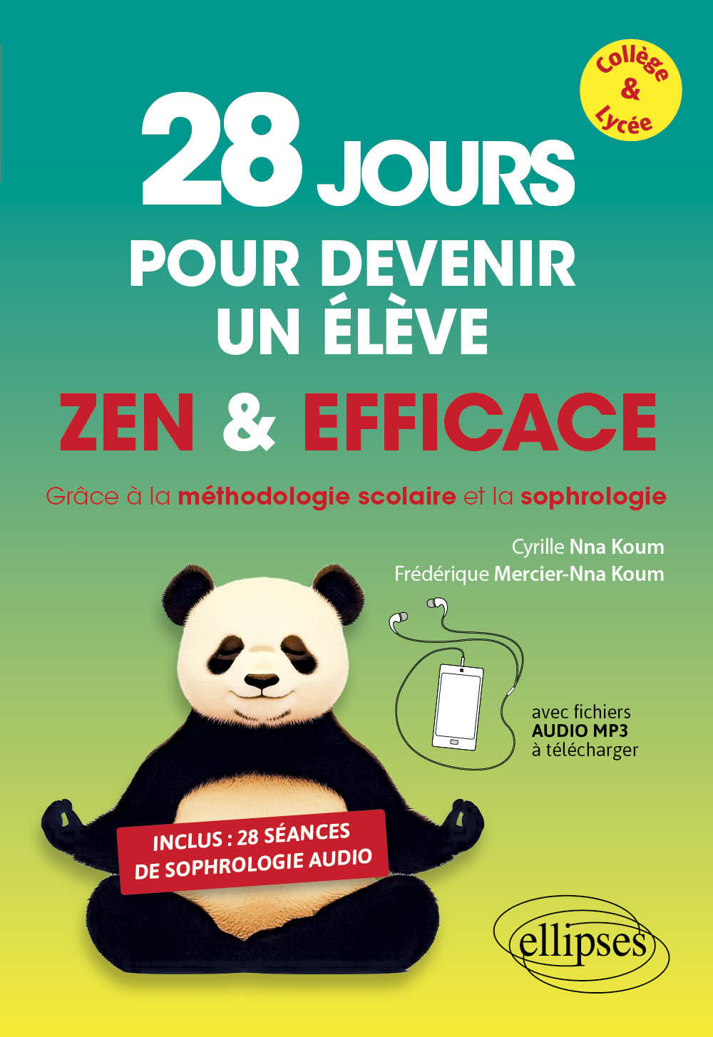 28 jours pour devenir un élève zen et efficace - Cyrille Nna Koum, Frédérique Nna Koum, Frédérique Mercier-Nna Koum - ELLIPSES