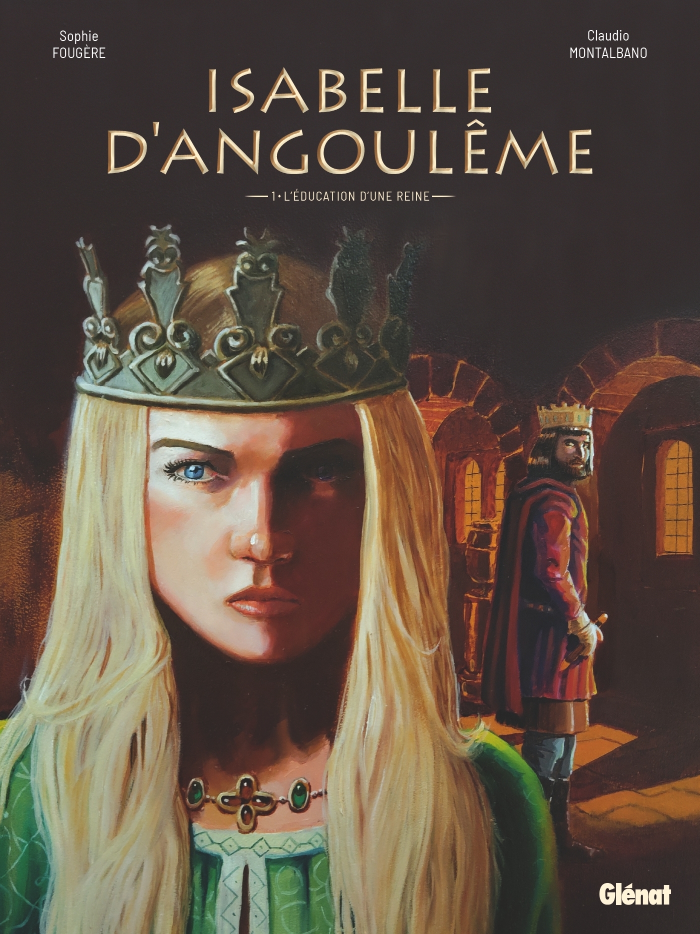 Isabelle d'Angoulême - Tome 01 - Sophie Fougère - GLENAT