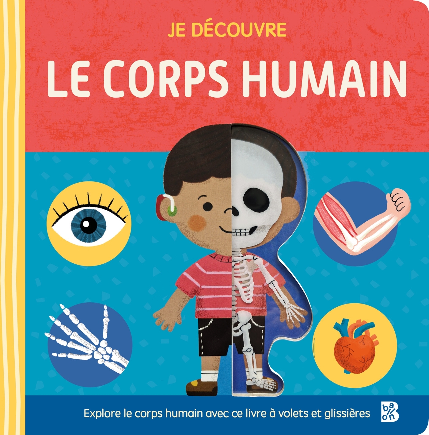 Je découvre le corps humain -  - BALLON